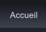 Accueil Accueil